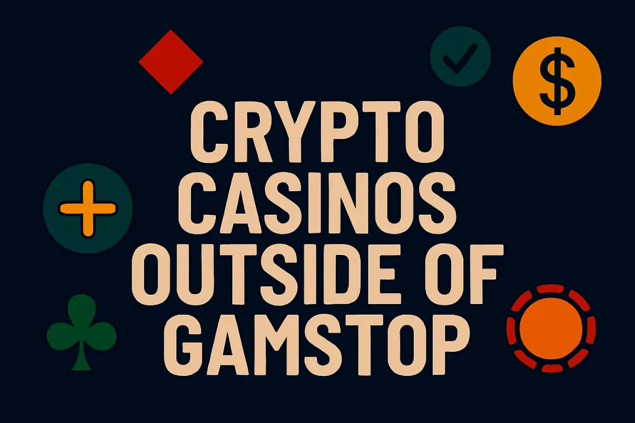 Crypto Casinos Outside of Gamstop