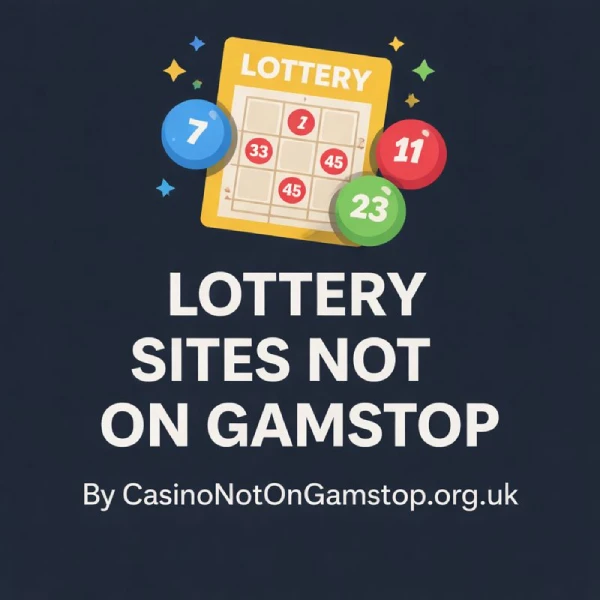 Lottery Sites Not On Gamstop