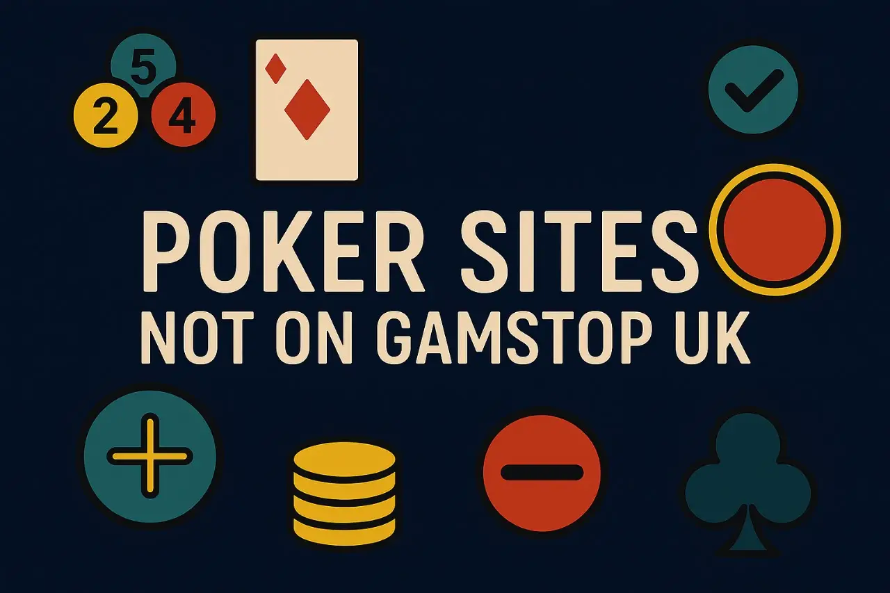 Poker Sites Not On Gamstop UK